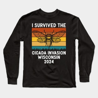 I Survived The Cicada Invasion Wisconsin 2024 Long Sleeve T-Shirt